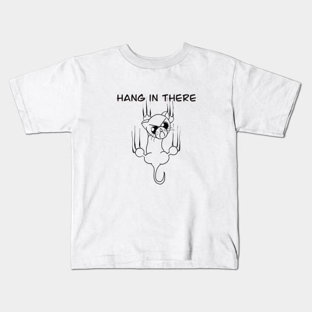 Hang In There! Kids T-Shirt by AlstonArt